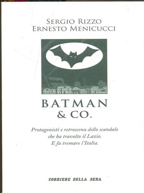 Batman & Co - Sergio Rizzo,Ernesto Menicucci - 7