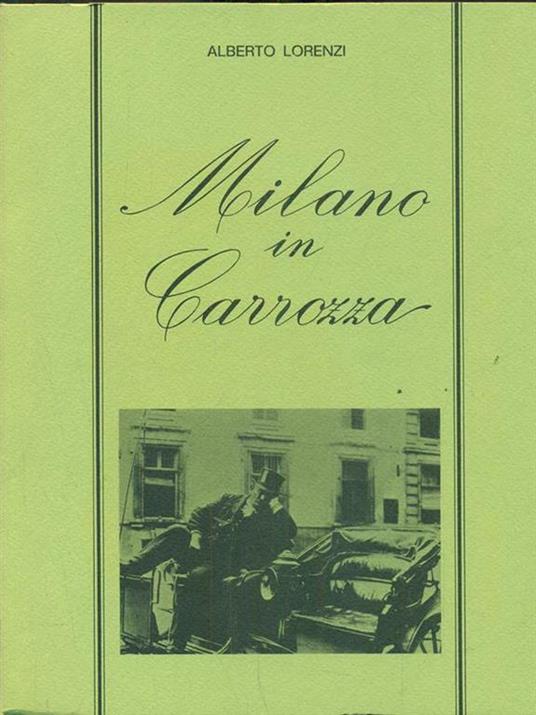 Milano in carrozza - Alberto Lorenzi - 7