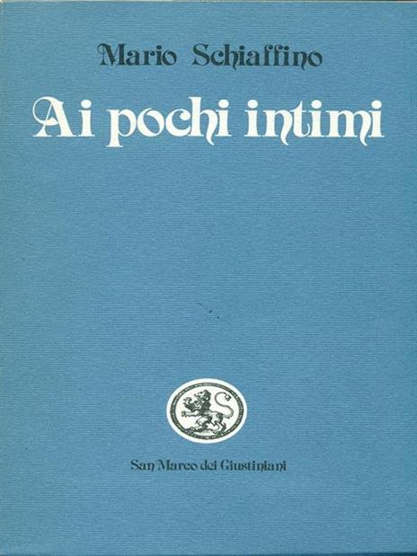 Ai pochi intimi - Mario Schiaffino - 4