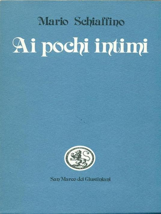 Ai pochi intimi - Mario Schiaffino - 4