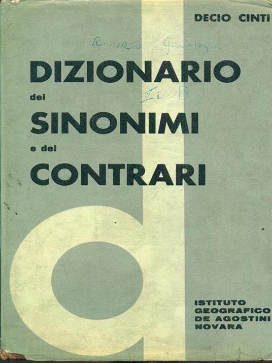 Dizionario dei sinonimi e dei contrari - Decio Cinti - 7