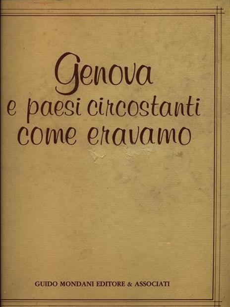 Genova e paesi circostanti come eravamo 2vv - copertina