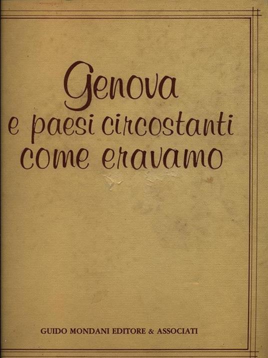 Genova e paesi circostanti come eravamo 2vv - copertina