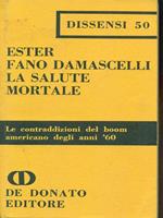 La Salute Mortale. Le Contraddizioni del Boom Americano degli Anni '60