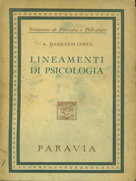 Lineamenti di psicologia - Angiola Massucco Costa - 4