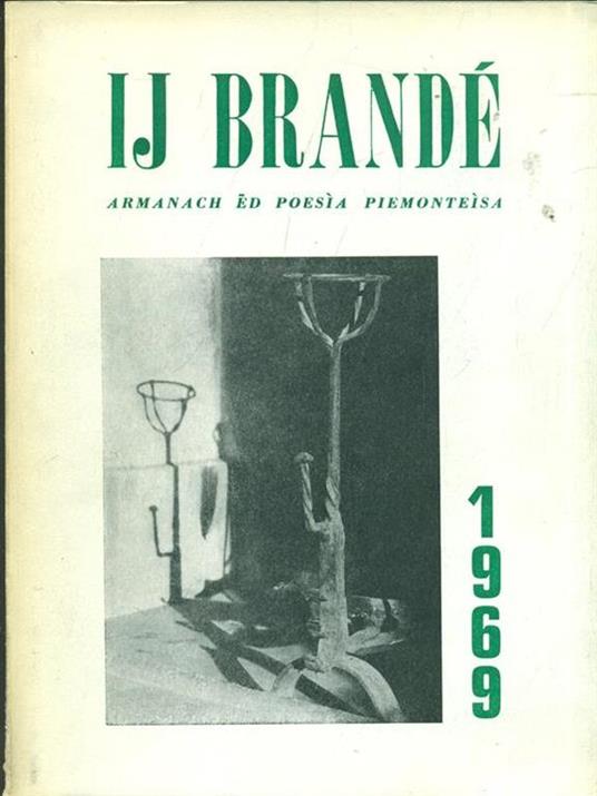 Ij Brande. Armanach ed poesia piemonteisa 1969 - 2