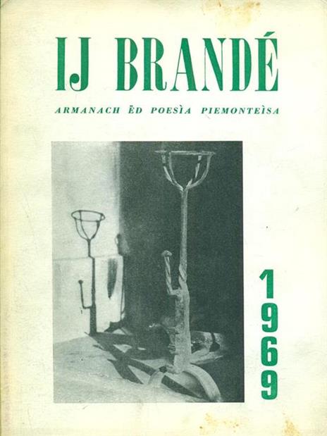 Ij Brande' 1969 - 2