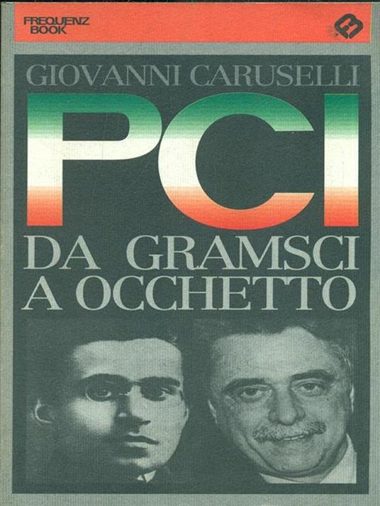 Pci da Gramsci a Occhetto - 2