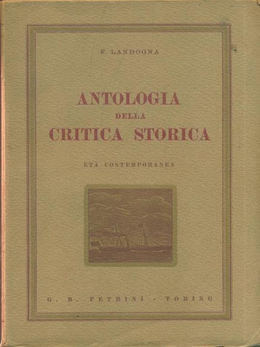Antologia della critica storica. Età contemporanea - Francesco Landogna - 3
