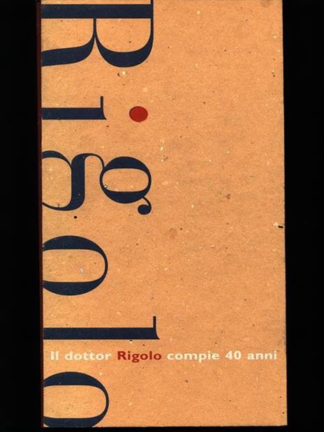 Il dottor Rigolo compie 40 anni - 9