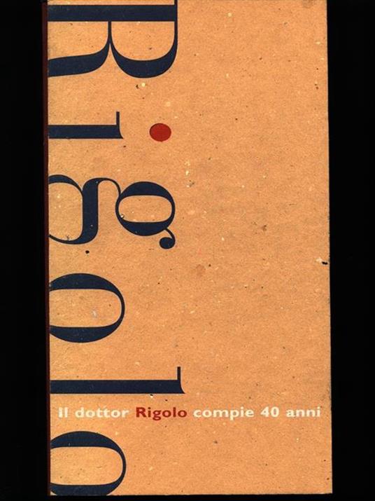 Il dottor Rigolo compie 40 anni - 9