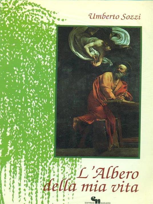 L' albero della mia vita. Prima edizione. Copia autografata - Umberto Sozzi - 9