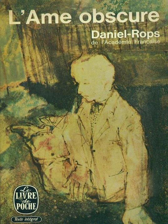 L' Ame obscure - Henri Daniel Rops - 8