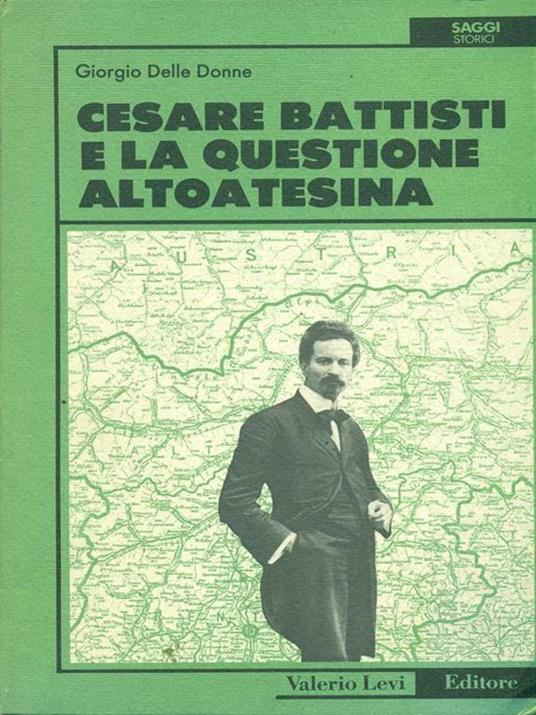 Cesare Battisti e la questione altoatesina - 6