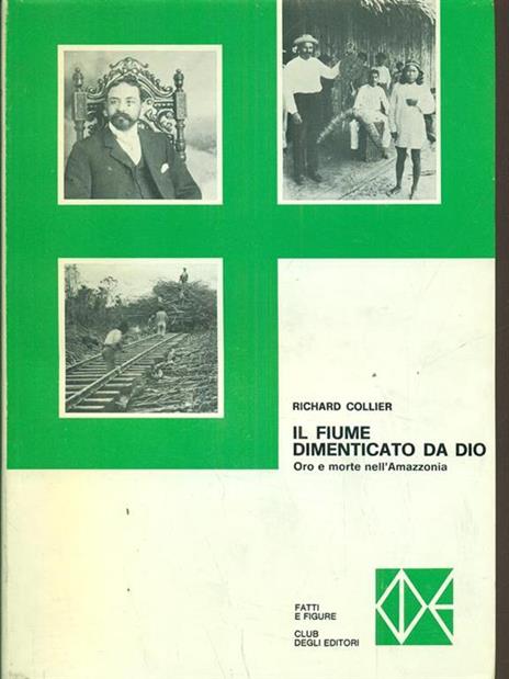 Il fiume dimenticato da Dio - Richard Collier - copertina