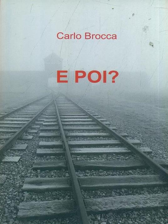 E poi? - Carlo Brocca - 10