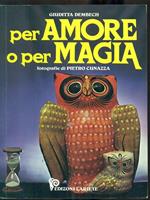 Per amore o per magia