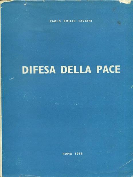 Difesa della pace - Paolo E. Taviani - 4