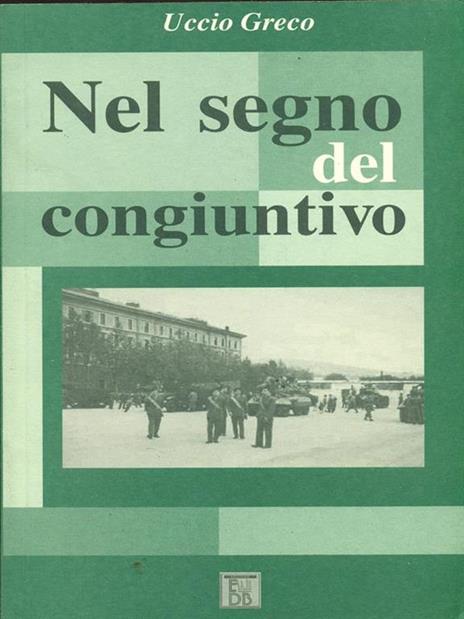 Nel segno del congiuntivo - Uccio Greco - 3