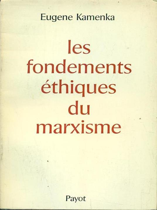 Les fondements ethiques du marxisme - 7