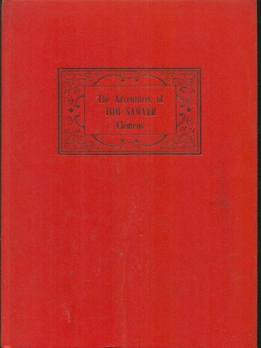 The Adventures of Tom Sawyer and other tales - Samuel L. Clemens - 4