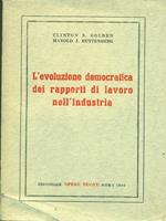 L' evoluzione democratica dei rapporti di lavoro nell'industria