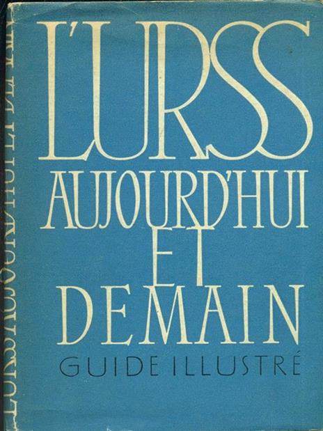 L' URSS aujourd'hui et demain - copertina