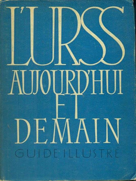 L' URSS aujourd'hui et demain - 2