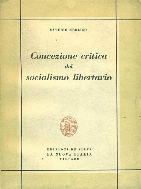 Concezione critica del socialismo libertario - Saverio Merlino - 3