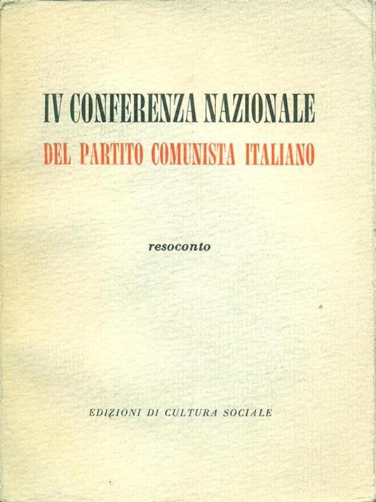 IV Conferenza nazionale del partito comunista italiano - resoconto - copertina