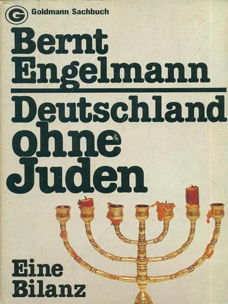 Deutschland ohne Juden - Bernt Engelmann - copertina