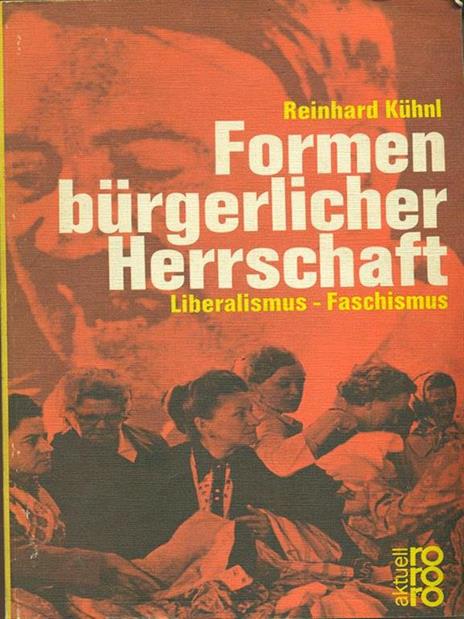 Formen burgerlicher Herrschaft - Reinhard Kuhnl - 5