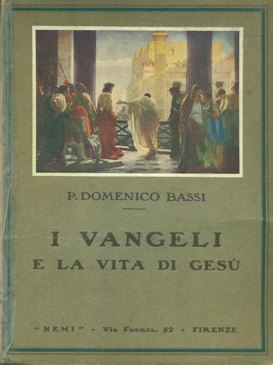 I Vangeli e la vita di Gesù - Domenico Bassi - 3