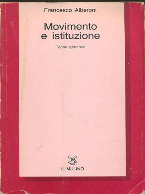 Movimento e istituzione - Francesco Alberoni - 5