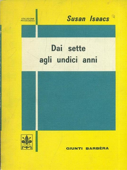 Dai sette agli undici anni - Susan Isaacs - 5