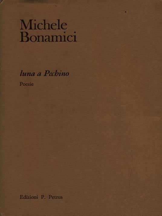 Luna a Pechino - Michele Bonamici - 10