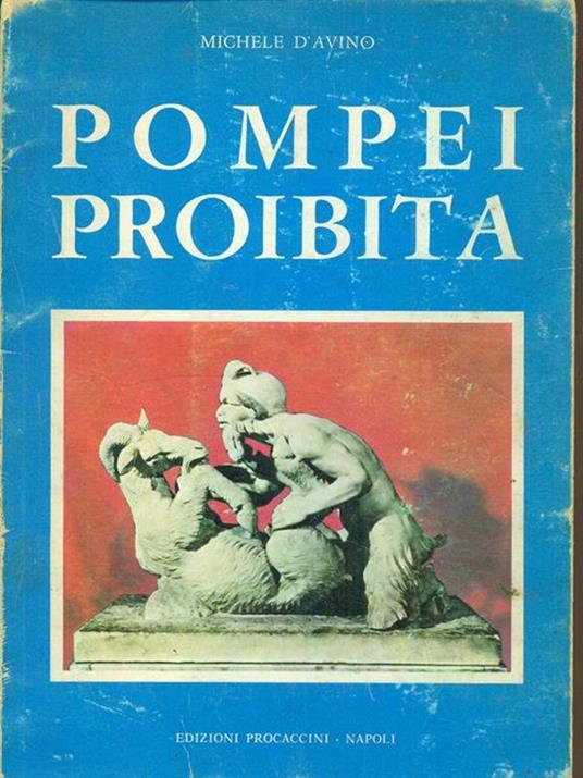 Pompei proibita - Michele D'Avino - 9