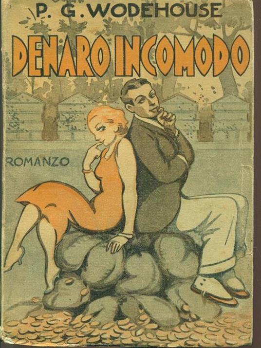 Denaro incomodo - Pelham G. Wodehouse - copertina