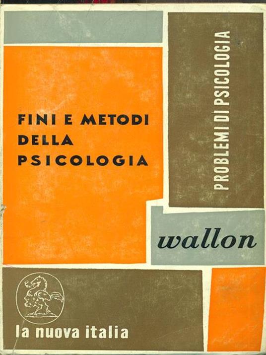 Fini e metodi della psicologia - Henri Wallon - copertina