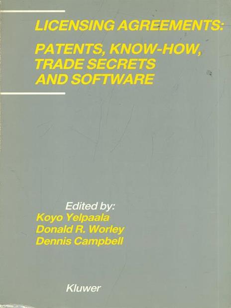 Licensing agreements: Patents, know-how, trade secretsand software - 8