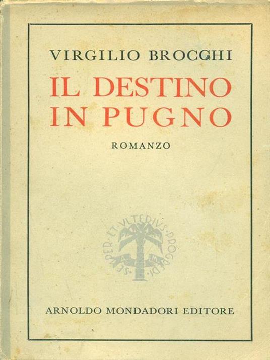 Il destino in pugno - Virgilio Brocchi - copertina