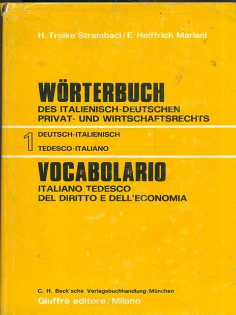 Worterbuch des italienusch-deutschen privat. Und wirtschaftsrechts 1 - Strambaci,Mariai - 3