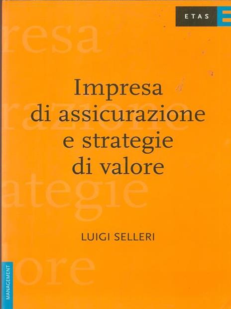 Impresa di assicurazione e strategie di valore - Luigi Selleri - copertina
