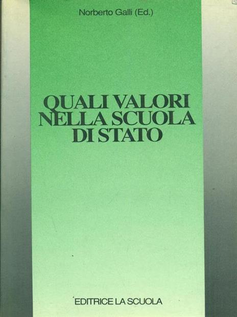 Quali valori nella scuola di stato - Norberto Galli - 4