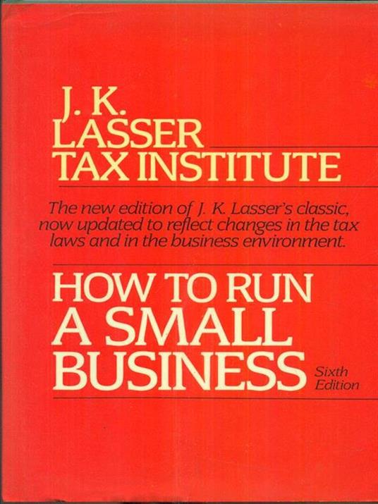 How to Run a small Business - J. K. Lasser - 2