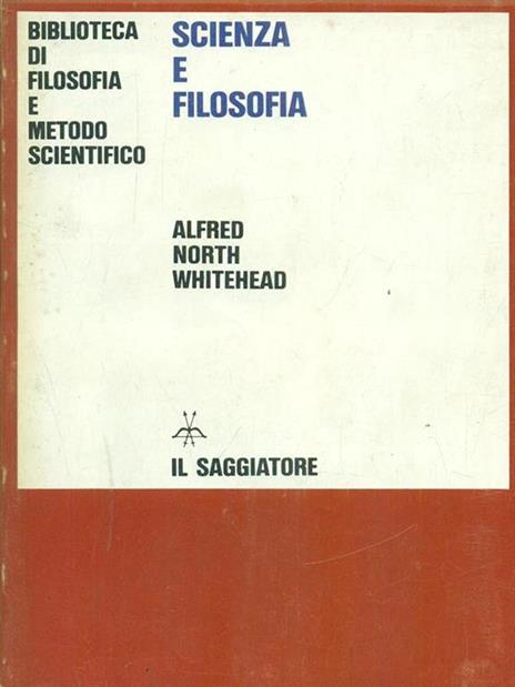 Scienza e filosofia - Alfred North Whitehead - 3