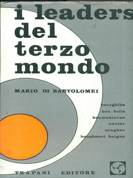 I leaders del terzo mondo - Mario Di Barolomei - 9