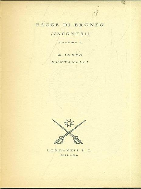 Facce di bronzo - Indro Montanelli - 4