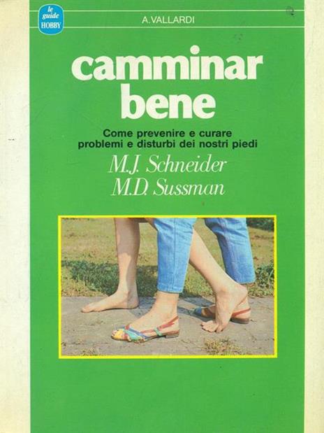 Camminar bene - M. J. Schneider,M. D. Sussman - 6