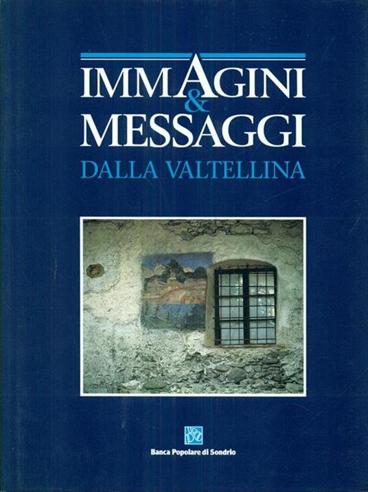 Immagini & messaggi dalla Valtellina - copertina